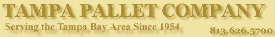Logo for Tampa Pallet Company at: 813.626.5700